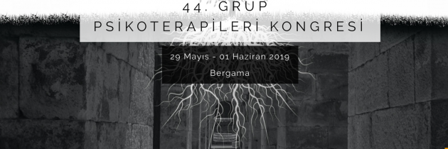 Bergama 44. Grup Psikoterapileri Kongresi