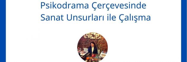 Psikodrama Üzerine Çevrimiçi Buluşmalar 2